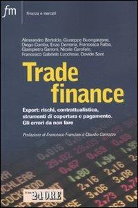 Trade finance - Diego Comba, Francesca Falbo - Libro Il Sole 24 Ore 2009, Finanza e mercati | Libraccio.it