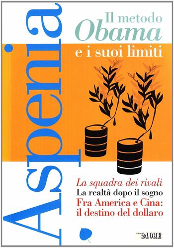 Aspenia. Vol. 47: Il metodo Obama e i suoi limiti  - Libro Il Sole 24 Ore 2010 | Libraccio.it