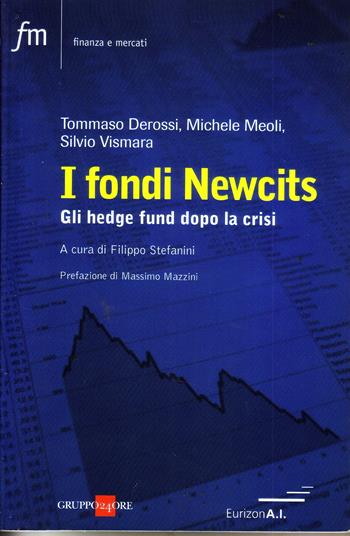 Hedge fund e risparmio gestito. Il caso dei primi prodotti hedge UCITS III-compliant - Tommaso Derossi, Michele Meoli, Silvio Vismara - Libro Il Sole 24 Ore 2010, Finanza e mercati | Libraccio.it