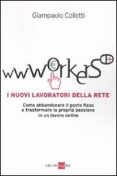 Wwworkers. I nuovi lavoratori della rete