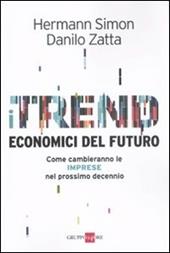 I trend economici del futuro. Come cambieranno le imprese nel prossimo decennio