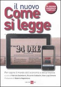 Il nuovo Come si legge Il Sole 24 Ore. Per capire il mondo dell'economia e della finanza  - Libro Il Sole 24 Ore 2019 | Libraccio.it