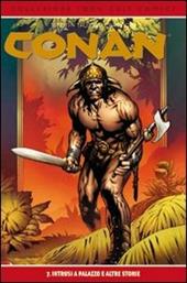 Intrusi a palazzo e altre storie. Conan. Vol. 7