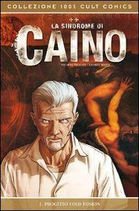 Progetto cold fusion. La sindrome di Caino. Vol. 1 - Nicolas Tackian, Andrea Mutti - Libro Panini Comics 2008, Collezione 100% Cult comics | Libraccio.it