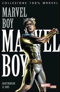 Marvel Boy - Grant Morrison, J. G. Jones - Libro Panini Comics 2009, Collezione 100% Marvel | Libraccio.it