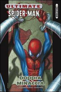 Doppia minaccia. Ultimate Spider-man. Vol. 3 - Brian Michael Bendis, Mark Bagley - Libro Panini Comics 2009, Deluxe | Libraccio.it