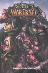 Straniero in terra straniera. World of Warcraft
