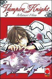 Vampire Knight. Vol. 5 - Matsuri Hino - Libro Panini Comics 2009, Planet manga | Libraccio.it