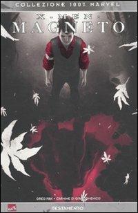 Testamento. Magneto. X-Men - Greg Pak, Carmine Di Giandomenico - Libro Panini Comics 2009, Collezione 100% Marvel | Libraccio.it