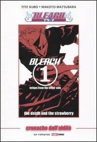 Cronache dall'aldilà. Bleach. Vol. 1 - Tite Kubo - Libro Panini Comics 2009, Planet manga | Libraccio.it