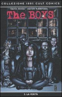 The boys. Vol. 5: La verità - Garth Ennis, Darick Robertson - Libro Panini Comics 2010, Collezione 100% Panini Comics | Libraccio.it