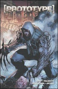 Prototype - Jimmy Palmiotti, Justin Gray - Libro Panini Comics 2010, Collezione 100% Cult comics | Libraccio.it