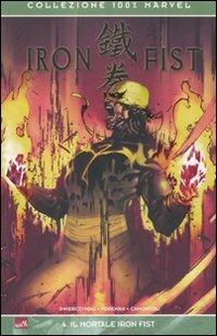 Il mortale Iron Fist. Iron Fist. Vol. 4 - Duane Swierczynski, Travel Foreman, Giuseppe Camuncoli - Libro Panini Comics 2010, Collezione 100% Marvel | Libraccio.it