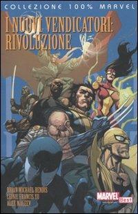 Rivoluzione. I nuovi vendicatori - Brian Michael Bendis, Leinil Francis Yu, Alex Maleev - Libro Panini Comics 2010, Collezione 100% Marvel | Libraccio.it