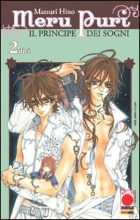Meru Puri. Il principe dei sogni. Vol. 2 - Airi Hoshina - Libro Panini Comics 2010, Planet manga | Libraccio.it