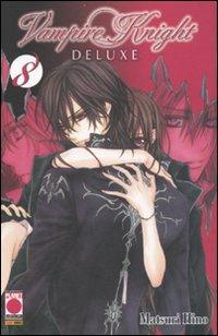 Vampire knight deluxe. Vol. 8 - Matsuri Hino - Libro Panini Comics 2010, Planet manga | Libraccio.it
