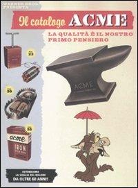 Il catalogo Acme - Charles Carney, Scott Grass - Libro Panini Comics 2011 | Libraccio.it