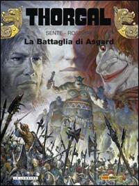 La battaglia di Asgard. Thorgal. Vol. 32 - Jean Van Hamme, Yves Sente - Libro Panini Comics 2010 | Libraccio.it