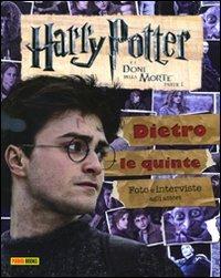 Harry Potter e i doni della morte. Parte I. Dietro le quinte. Foto e interviste agli attori  - Libro Panini Comics 2010 | Libraccio.it