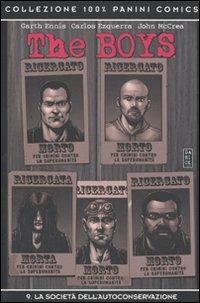 The boys. Vol. 9: società dell'autoconservazione, La. - Garth Ennis, Carlos Ezquerra, John McCrea - Libro Panini Comics 2011, Collezione 100% Panini Comics | Libraccio.it