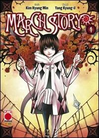 March Story. Vol. 1  - Libro Panini Comics 2010, Planet manga | Libraccio.it