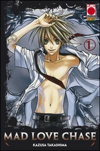 Mad love chase. Vol. 1  - Libro Panini Comics 2010, Planet manga | Libraccio.it