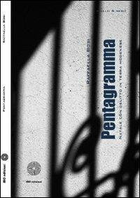 Pentagramma. Natale con delitto in terra modenese - Raffaella Bosi - Libro SBC Edizioni 2010, Giallo e nero | Libraccio.it