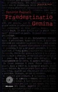 Praedestinatio Gemina - Daniele Fagnani - Libro SBC Edizioni 2012, Giallo e nero | Libraccio.it