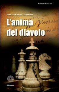 L' anima del diavolo - Francesco A. Veutro - Libro SBC Edizioni 2011, Giallo e nero | Libraccio.it