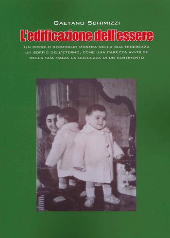 L' edificazione dell'essere - Gaetano Schimizzi - Libro SBC Edizioni 2021 | Libraccio.it