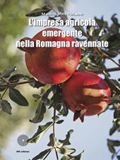 L' impresa agricola emergente nella Romagna ravennate