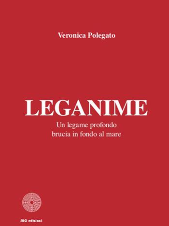 Leganime - Veronica Polegato - Libro SBC Edizioni 2021, Il verso giusto | Libraccio.it