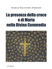La presenza di Maria e della croce nella Divina Commedia