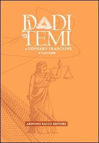 I dadi di temi. Il caso Cogne - Gennaro Francione - Libro Sacco 2009, Su la maschera | Libraccio.it