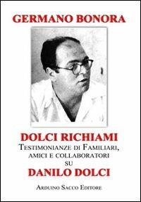 Dolci richiami - Germano Bonora - Libro Sacco 2011 | Libraccio.it