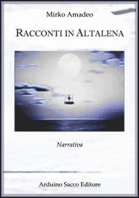 Racconti in altalena - Mirko Amadeo - Libro Sacco 2014 | Libraccio.it