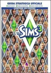 The Sims 3. Guida strategica ufficiale - Catherine Browne - Libro Multiplayer Edizioni 2009, Guide strategiche ufficiali | Libraccio.it