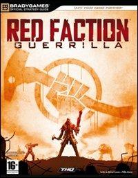 Red Faction Guerrilla. Guida strategica ufficiale - Michael Lummis, Philip Marcus - Libro Multiplayer Edizioni 2009, Guide strategiche ufficiali | Libraccio.it