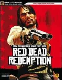Red dead redemption. Guida strategica ufficiale - Rick Barba, Tim Bogenn - Libro Multiplayer Edizioni 2010, Guide strategiche ufficiali | Libraccio.it
