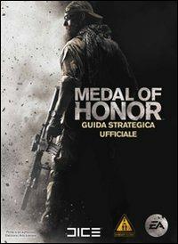 Medal of Honor. Guida strategica ufficiale - Michael M. Knight, David Knight - Libro Multiplayer Edizioni 2010, Guide strategiche ufficiali | Libraccio.it