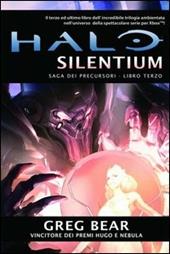 Halo Silentium. Saga dei Precursori. Vol. 3