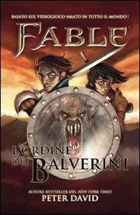 Fable. L'ordine dei Balverini - Peter David - Libro Multiplayer Edizioni 2011, Videogiochi da leggere | Libraccio.it