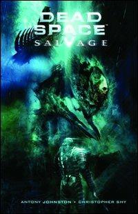 Dead Space Salvage - Antony Johnston - Libro Multiplayer Edizioni 2011, Videogiochi da leggere | Libraccio.it