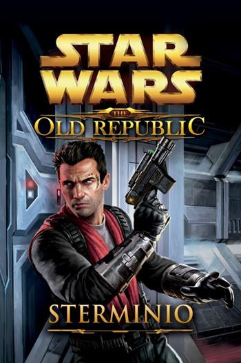 Star wars the old republic. Sterminio - Drew Karpyshyn - Libro Multiplayer Edizioni 2014, Star wars | Libraccio.it
