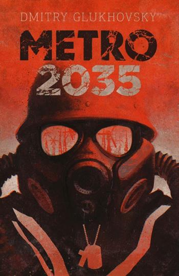 Metro 2035 - Dmitry Glukhovsky - Libro Multiplayer Edizioni 2016, Apocalittici | Libraccio.it