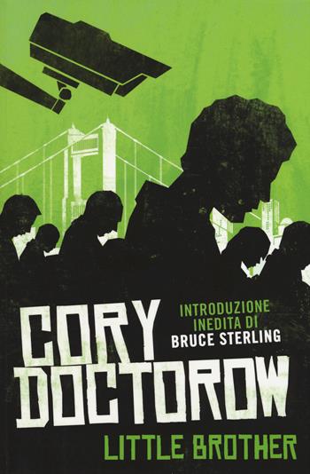 Little brother - Cory Doctorow - Libro Multiplayer Edizioni 2015, Apocalittici | Libraccio.it