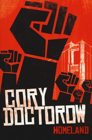 Homeland - Cory Doctorow - Libro Multiplayer Edizioni 2015, Apocalittici | Libraccio.it
