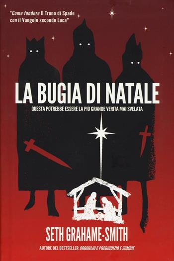 La bugia di Natale - Seth Grahame-Smith - Libro Multiplayer Edizioni 2016, Multipop | Libraccio.it