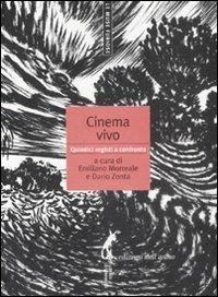 Cinema vivo. Quindici registi a confronto  - Libro Edizioni dell'Asino 2009, Le muse furiose | Libraccio.it
