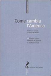 Come cambia l'America. Politica e società ai tempi di Obama